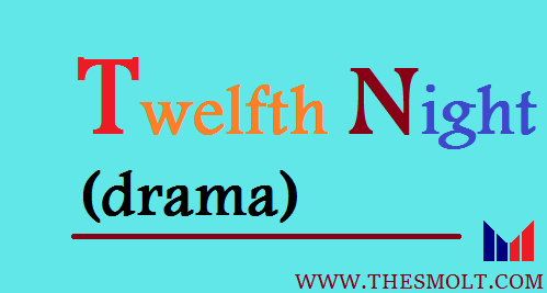 Twelfth Night drama