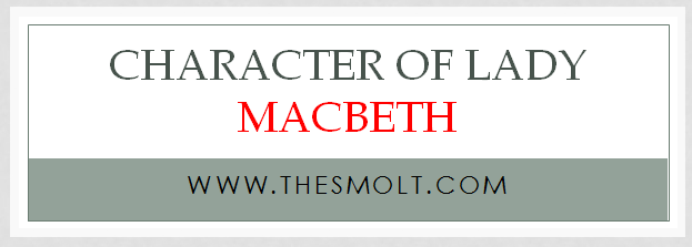 the character of Lady Macbeth