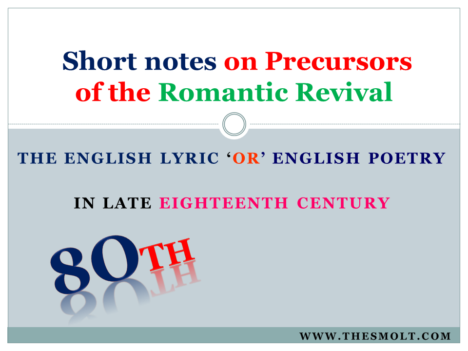 short notes on Precursors of the Romantic Revival