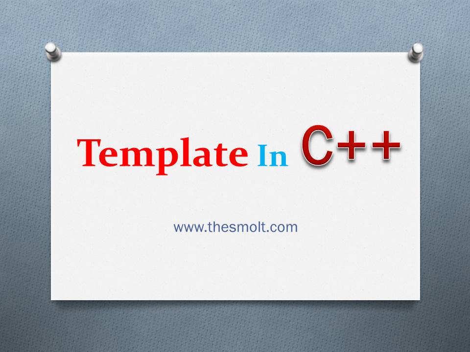 what is template in cpp