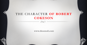 Character of Robert Cokeson in justice