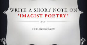 Write a short note on Imagist Poetry
