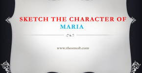 Sketch the character of Maria