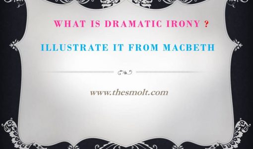 What is dramatic irony Illustrate it from Macbeth | Dramatic irony in macbeth Essay Act 1 2 What is dramatic irony Illustrate it from Macbeth