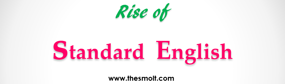 Rise of standard English