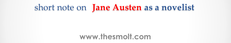 Jane Austen as a novelist