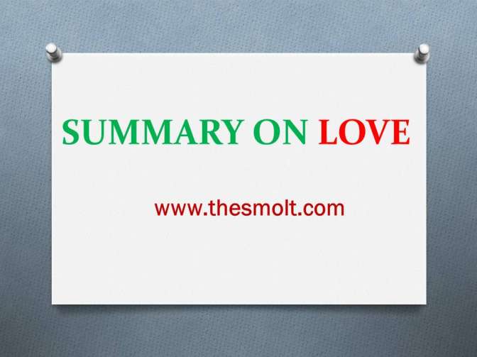 Summary on Love