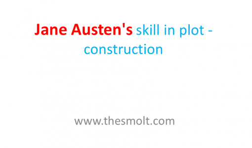 An Essay on Pride and Prejudice event : Plot Structure and construction follow each other 17 Pride and Prejudice event