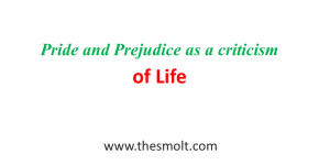Pride and Prejudice as a criticism of life