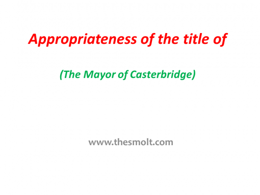 The title of The Mayor of Casterbridge