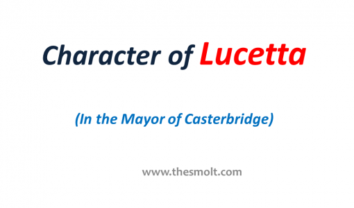 Sketch the character of Lucetta Templeman - Analysis in the mayor of Casterbridge 11 Character of Lucetta