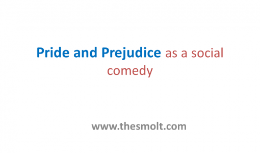 Show that Consider Pride and Prejudice meaning in Hindi as a social comedy and Domestic Relation 1 Pride and Prejudice meaning in Hindi