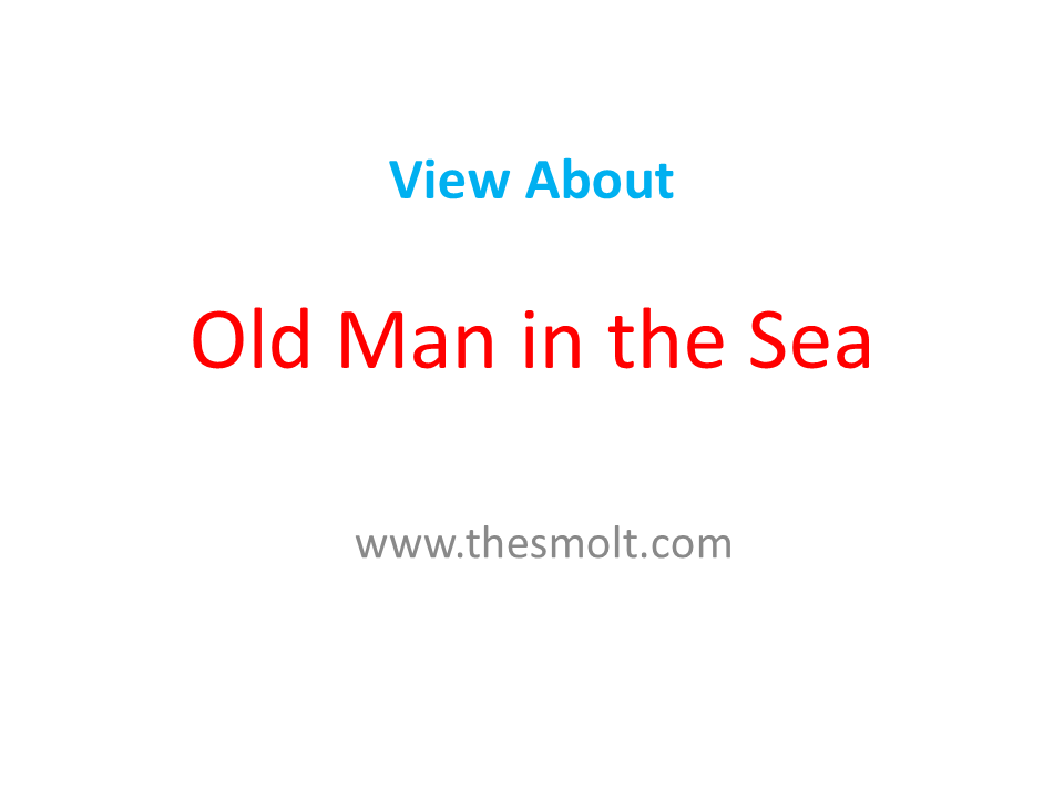 The Old Man and Sea's is a classic