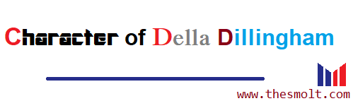 Character of Della Dillingham