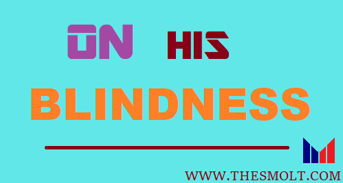Analysis of on his blindness