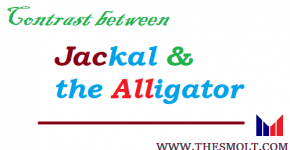 Contrast between the Jackal and the Alligator