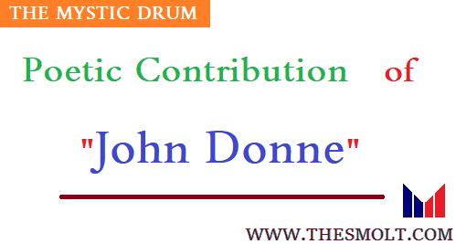 Poetic contributions of John Donne